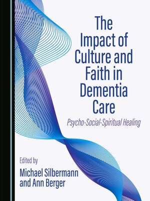 cover image of The Impact of Culture and Faith in Dementia Care
